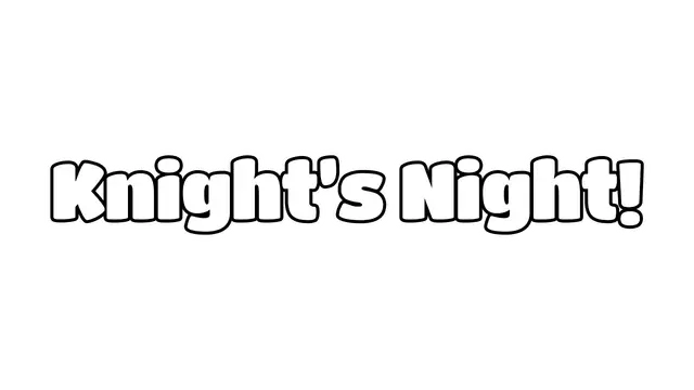 骑士之夜 | Knight’s Night! LOGO