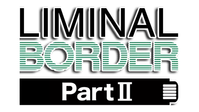 边界：第二部分 | Liminal Border Part II LOGO