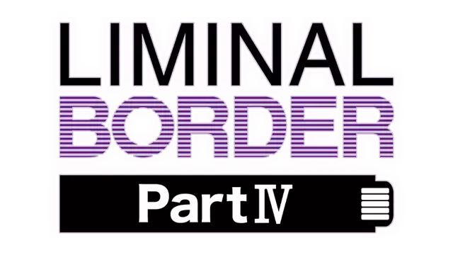 边界：第四部分 | Liminal Border Part IV LOGO