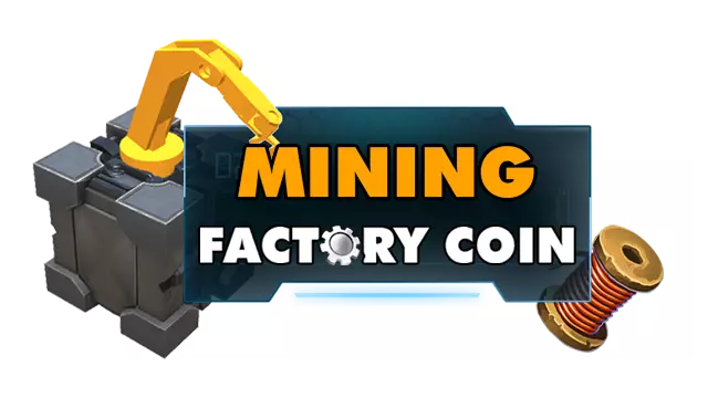 工厂币矿工 | Factory Coin Mining LOGO
