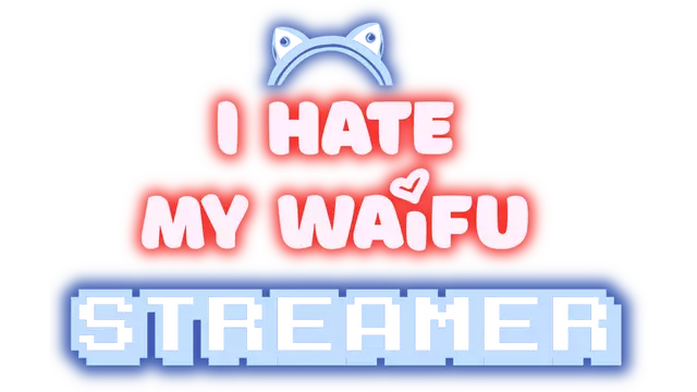 我恨我的女直播主 | I Hate My Waifu Streamer LOGO