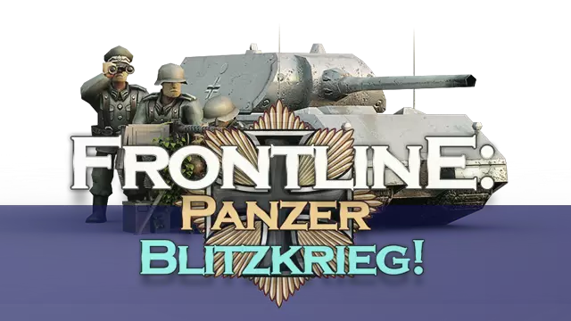 前线：装甲突击队！| Frontline: Panzer Blitzkrieg!