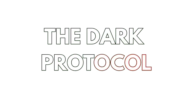 暗黑协议 | The Dark Protocol