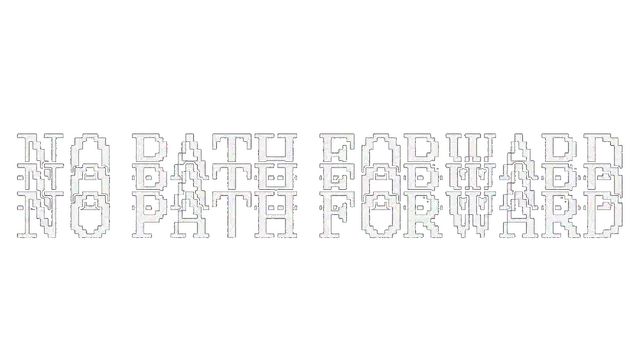 前路已绝 | No Path Forward