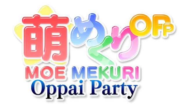 胸部派对 | Moe Mekuri Oppai Party