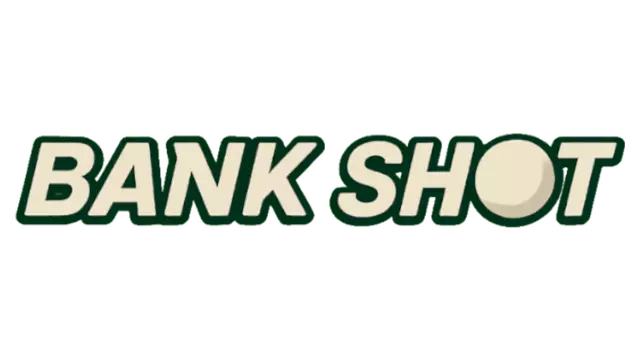 银行射击 | Bank Shot LOGO