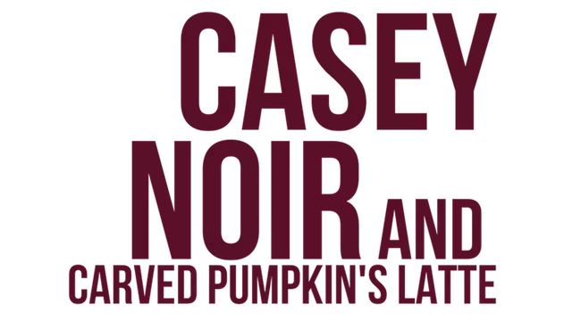 凯西·诺瓦的万圣夜谜案 | Casey Noir and Carved Pumpkin’s Latte