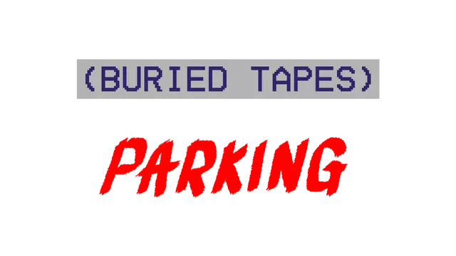 埋藏录像带：停车场惊魂 | (BURIED TAPES) The Parking LOGO