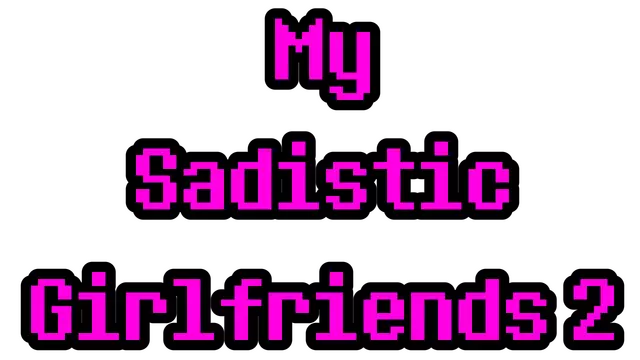 我的虐待狂女友2 | My Sadistic Girlfriends 2