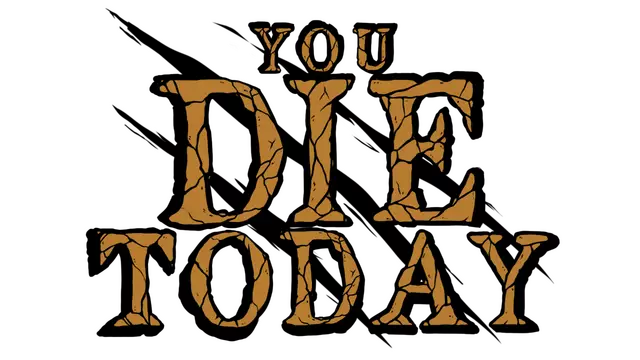 今日必死 | You Die Today LOGO