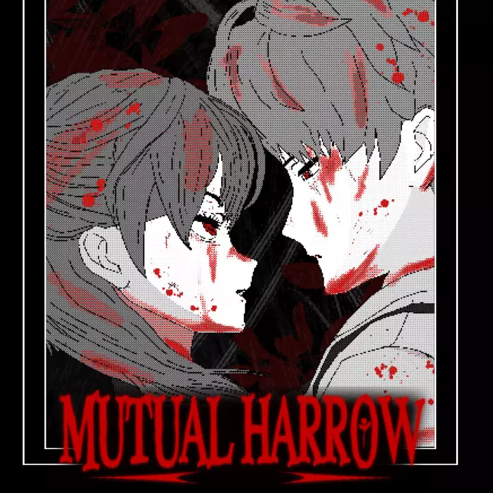 相互的痛楚 | Mutual Harrow
