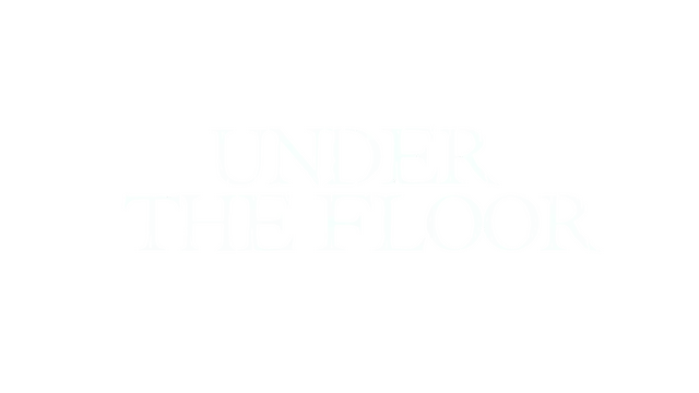 地下惊魂 | Under The Floor LOGO