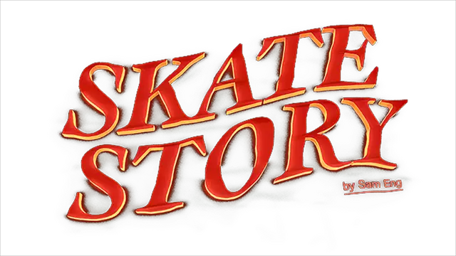 滑板故事 | Skate Story