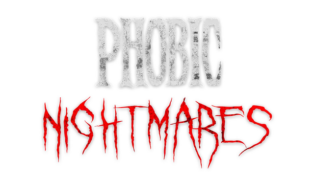 恐惧症噩梦 | Phobic Nightmares