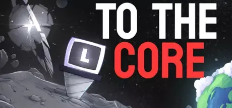 -To The Core (2023)-游戏截图-好玩游戏库
