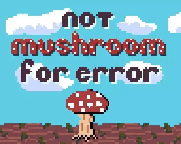 -Not Mushroom for Error-游戏截图-好玩游戏库