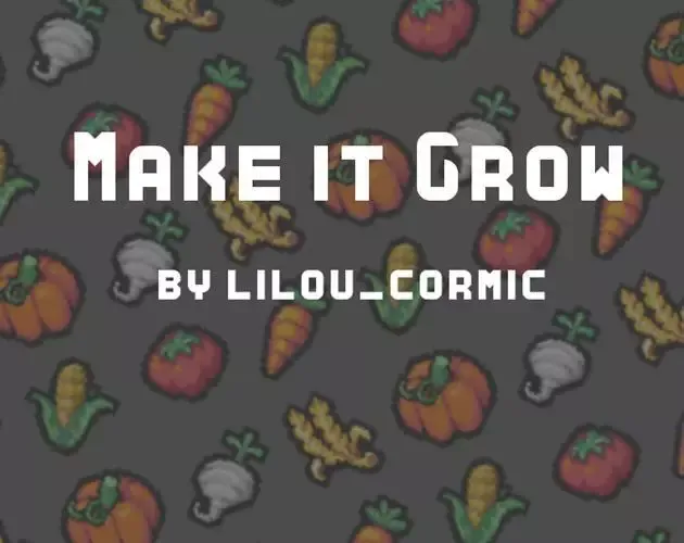 -Make it Grow (lilou_cormic)-游戏截图-好玩游戏库