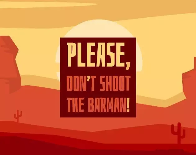 -Please, Don't Shoot the Barman-游戏截图-好玩游戏库