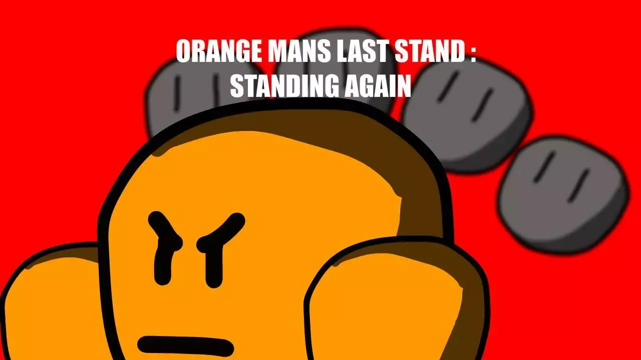 -Orange Mans Last Stand: Standing Again-游戏截图-好玩游戏库