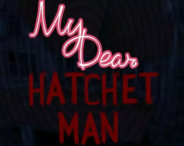 -My Dear Hatchet Man-游戏截图-好玩游戏库