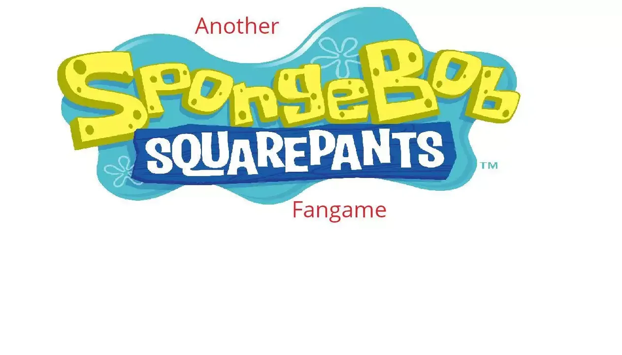 Another Spongebob Squarepants Fangame