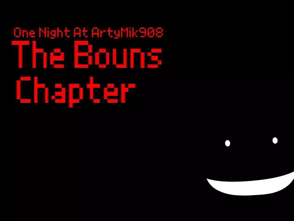 -One Night At ArtyMik908 The Bouns Chapter-游戏截图-好玩游戏库