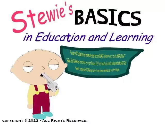 Stewie’s Basics In Education and Learning