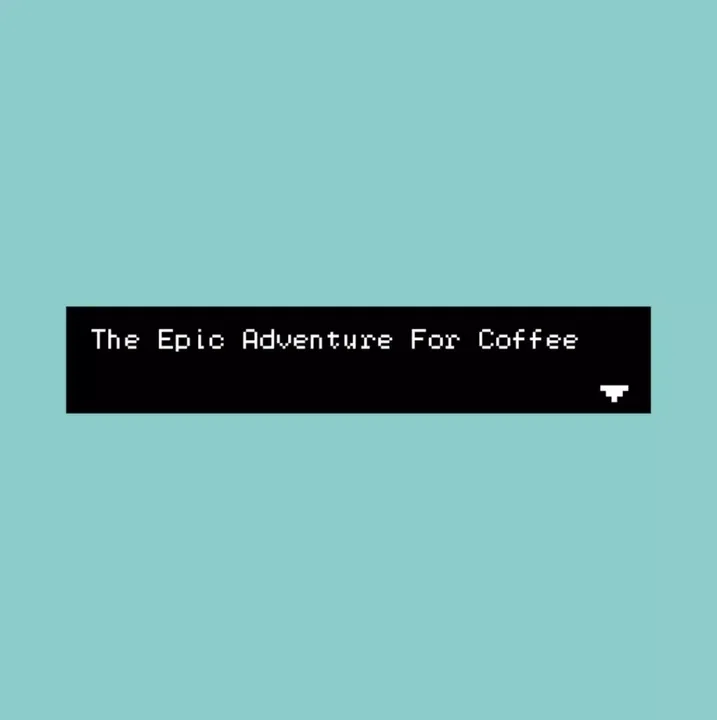 -The Epic Adventure For Coffee-游戏截图-好玩游戏库