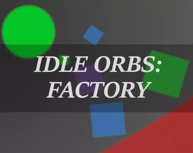 -Idle Orb: Factory-游戏截图-好玩游戏库