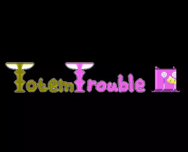 Totem Trouble