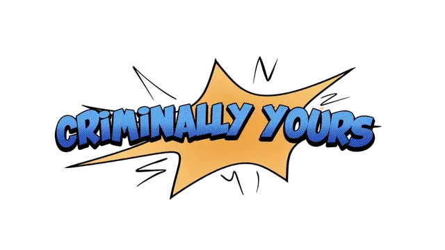 罪恋无畏 | Criminally Yours LOGO