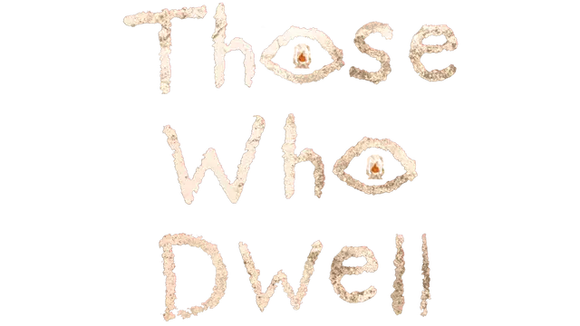 深渊蛰魂 | Those Who Dwell LOGO