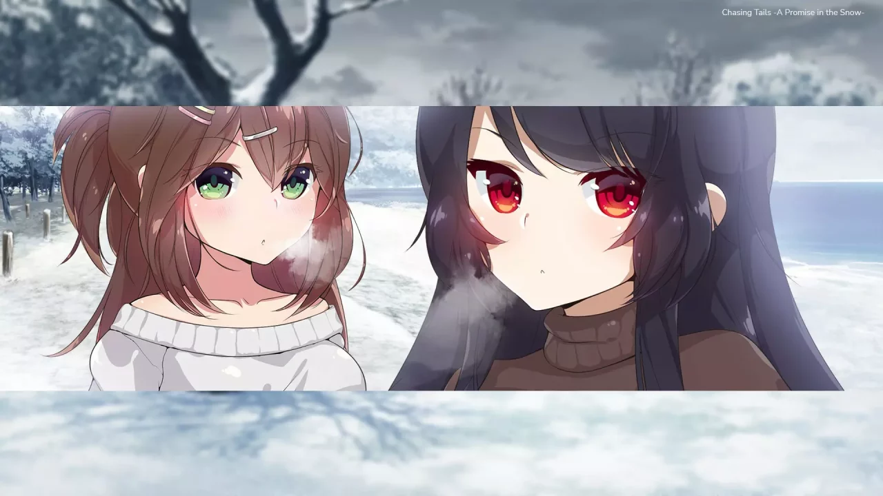 Chasing Tails ~A Promise in the Snow~