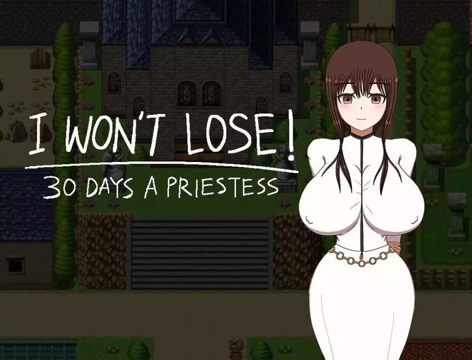 I WON’T LOSE! ~30 DAYS A PRIESTESS