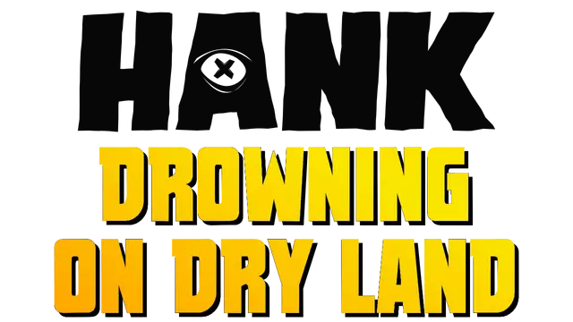 汉克：旱地溺水 | Hank: Drowning on Dry Land LOGO