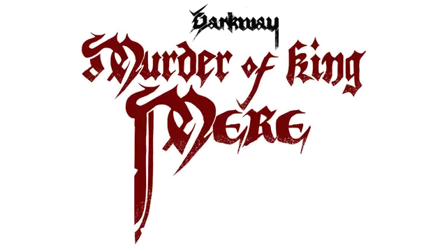 暗道：梅尔国王之死 | Darkway: Murder of King Mere LOGO