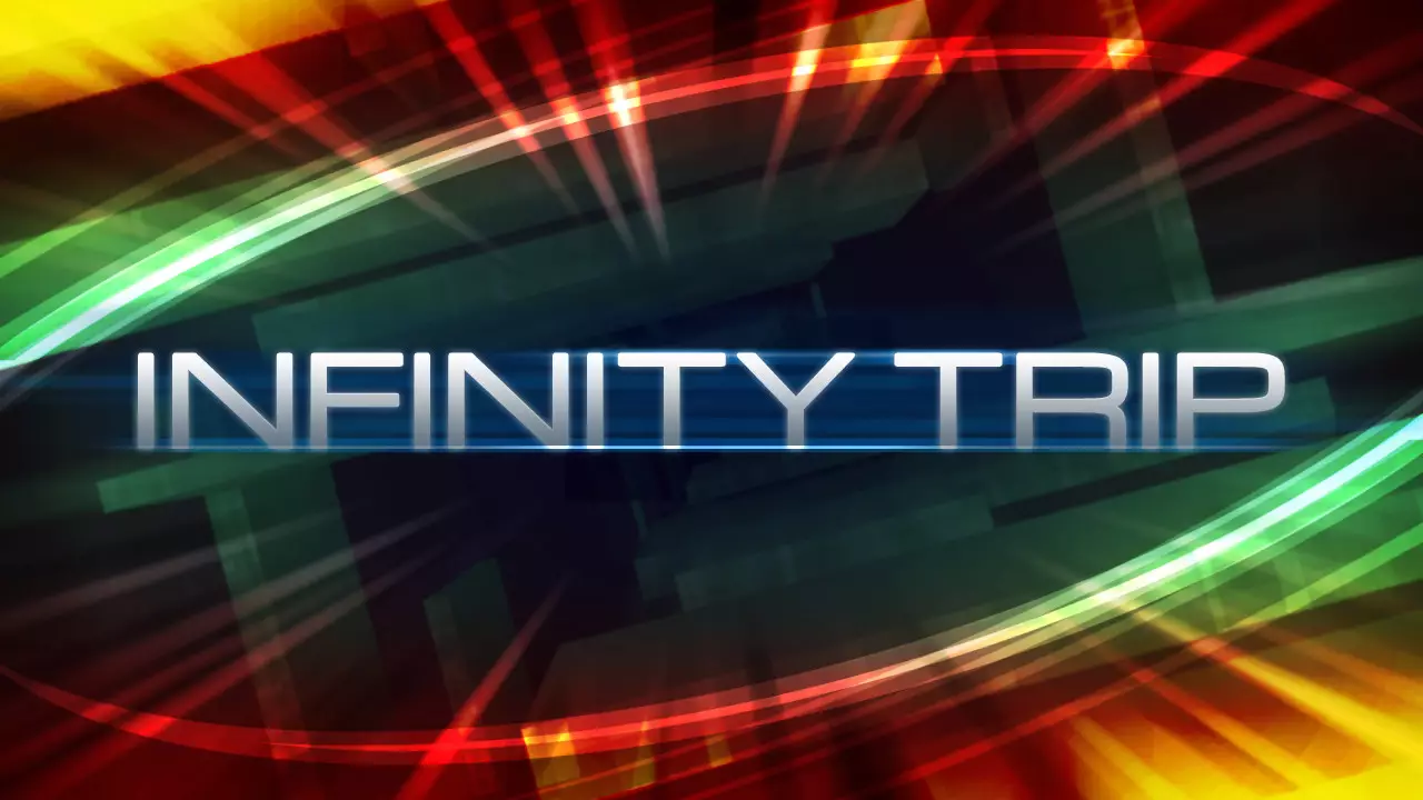 Infinity Trip