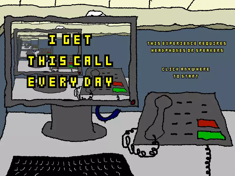 I Get This Call Every Day