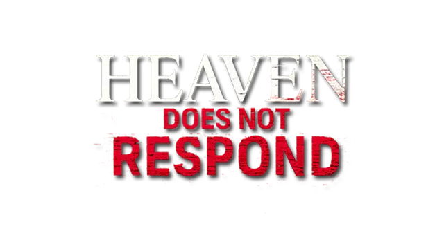 天堂不再回应 | Heaven Does Not Respond LOGO