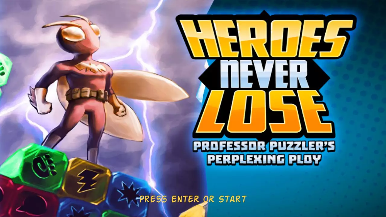 Heroes Never Lose: Professor Puzzler’s Perplexing Ploy