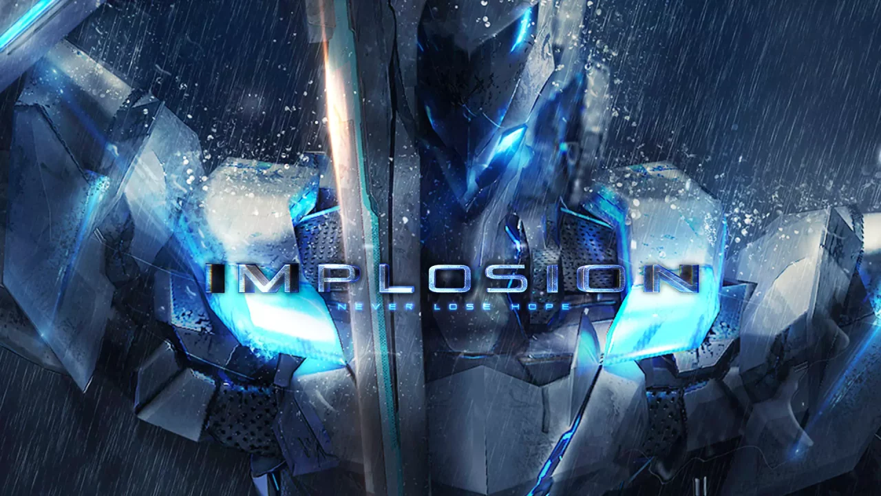 Implosion – Never Lose Hope