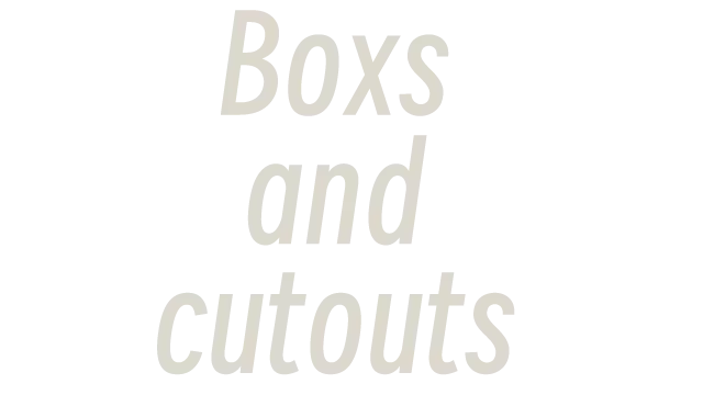 噪音盒子 | Boxes and Cutouts LOGO