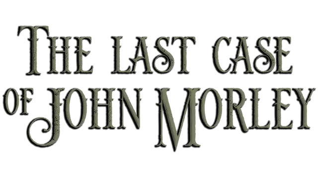 约翰 · 莫利的最后一案 | The Last Case of John Morley LOGO