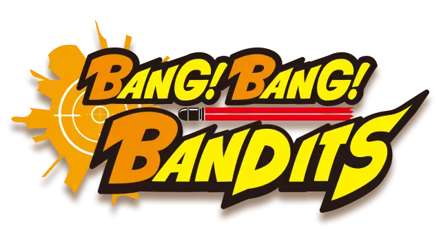 砰！砰！夺宝大冒险 | Bang! Bang! Bandits LOGO